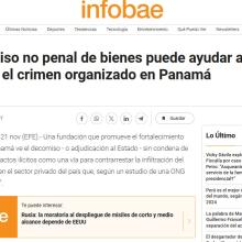 Infobae - El decomiso no penal de bienes puede ayudar a combatir el crimen organizado en Panamá