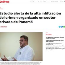 QuePasa Media - Estudio alerta de la alta infiltración del crimen organizado en sector privado de Panamá