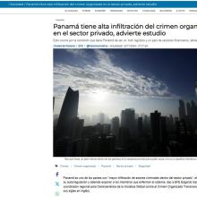 Panamá América - Panamá tiene alta infiltración del crimen organizado en el sector privado, advierte estudio
